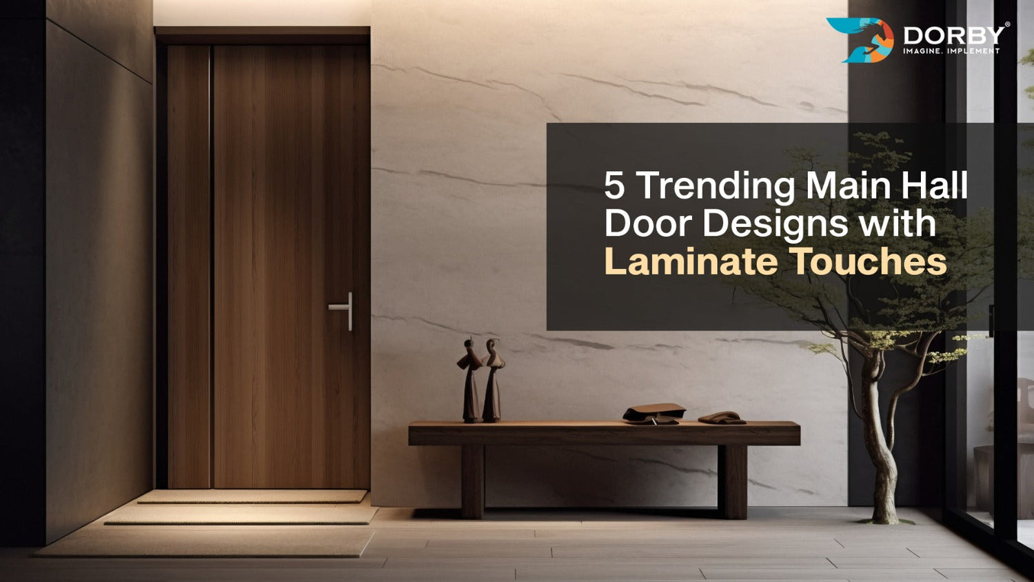 5 Trending Main Hall Door Designs with Laminate Touches