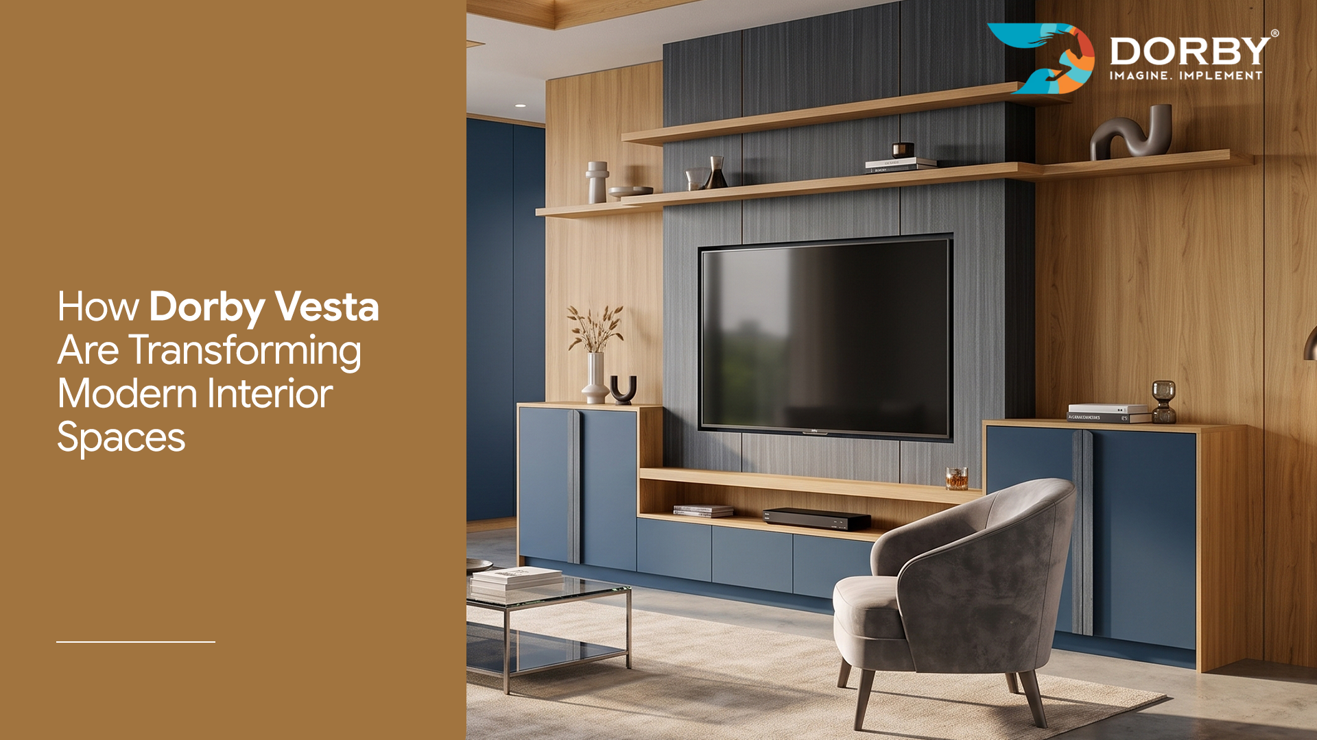 How Dorby Vesta Are Transforming Modern  Interior Spaces